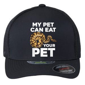 My Pet Can Eat Your Pet Funny Pet Snake Flexfit Unipanel Trucker Cap