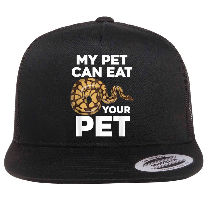 My Pet Can Eat Your Pet Funny Pet Snake Flat Bill Trucker Hat