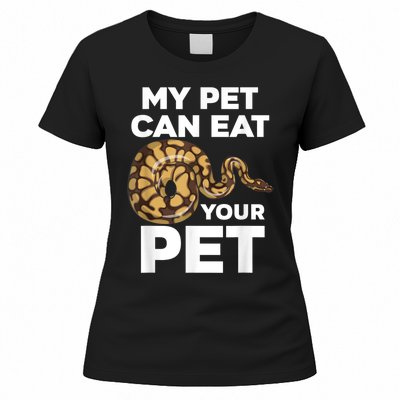 My Pet Can Eat Your Pet Funny Pet Snake Women's T-Shirt