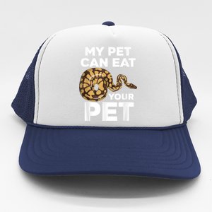 My Pet Can Eat Your Pet Funny Pet Snake Trucker Hat