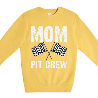 Mom Pit Crew Racing Costume Gift Funny Racer MotherS Day Premium Crewneck Sweatshirt