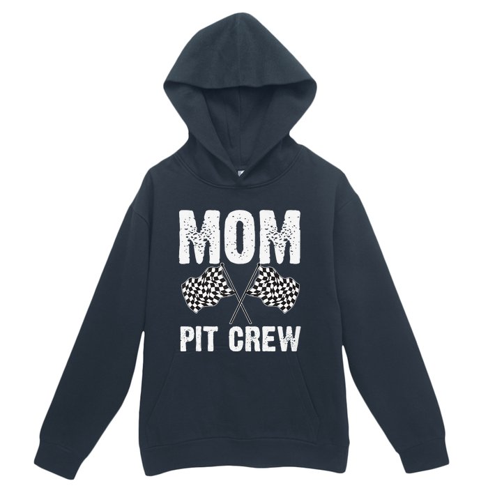 Mom Pit Crew Racing Costume Gift Funny Racer MotherS Day Urban Pullover Hoodie