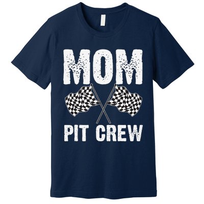 Mom Pit Crew Racing Costume Gift Funny Racer MotherS Day Premium T-Shirt