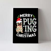 Merry Pugging Christmas Dog Santa Pug Xmas Pugmas Canvas