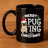 Merry Pugging Christmas Dog Santa Pug Xmas Pugmas 11oz C Handle Ceramic Mug