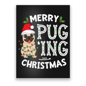 Merry Pugging Christmas Dog Santa Pug Xmas Pugmas Poster