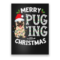 Merry Pugging Christmas Dog Santa Pug Xmas Pugmas Poster