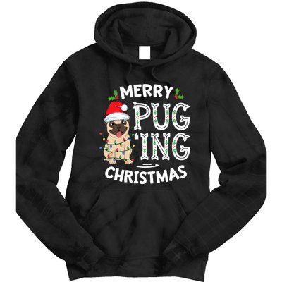 Merry Pugging Christmas Dog Santa Pug Xmas Pugmas Tie Dye Hoodie