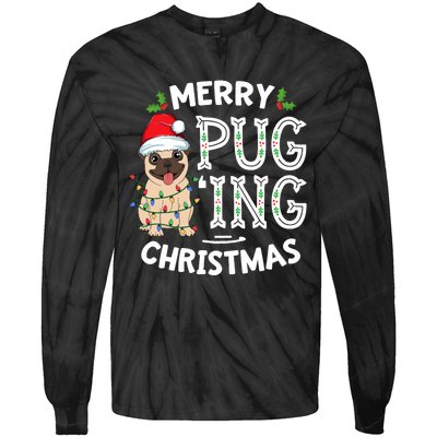 Merry Pugging Christmas Dog Santa Pug Xmas Pugmas Tie-Dye Long Sleeve Shirt