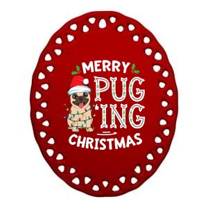 Merry Pugging Christmas Dog Santa Pug Xmas Pugmas Ceramic Oval Ornament