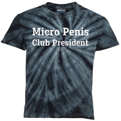 Micro Penis Club President Joke Kids Tie-Dye T-Shirt