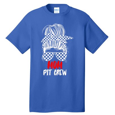 Mom Pit Crew Messy Bun Race Track Flag Car Racing Gift Tall T-Shirt