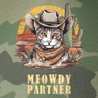 Meowdy Partner Cat Funny Howdy Meme Wild West Cowboy Hat Legacy Tie Dye Trucker Hat