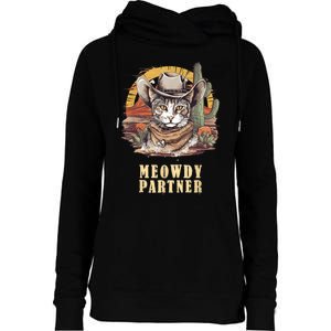 Meowdy Partner Cat Funny Howdy Meme Wild West Cowboy Hat Womens Funnel Neck Pullover Hood