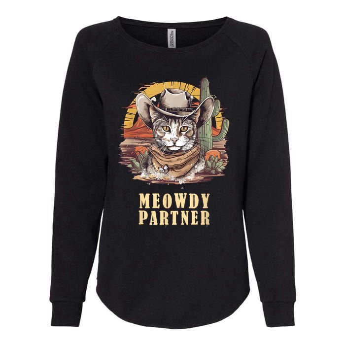 Meowdy Partner Cat Funny Howdy Meme Wild West Cowboy Hat Womens California Wash Sweatshirt