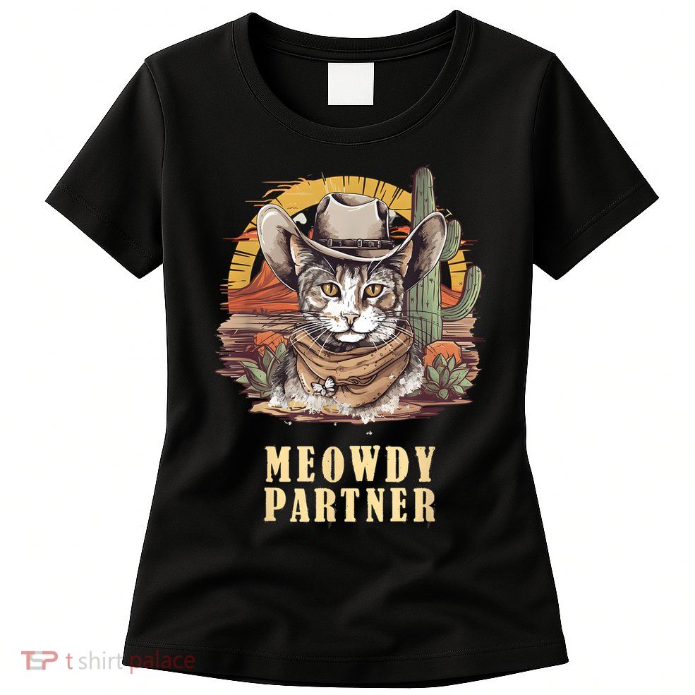Meowdy Partner Cat Funny Howdy Meme Wild West Cowboy Hat Womens T-Shirt