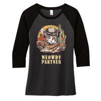 Meowdy Partner Cat Funny Howdy Meme Wild West Cowboy Hat Women's Tri-Blend 3/4-Sleeve Raglan Shirt