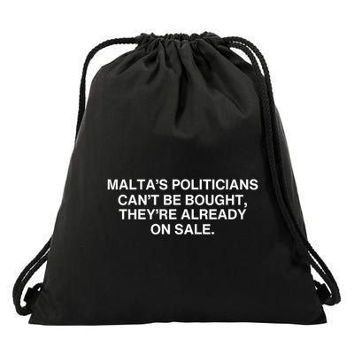 Malta’S Politicians Can’T Be Bought They’Re Already On Sale Funny Drawstring Bag