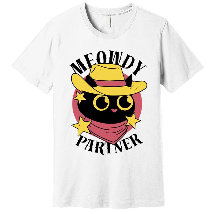Meowdy Partner Country Cat Premium T-Shirt