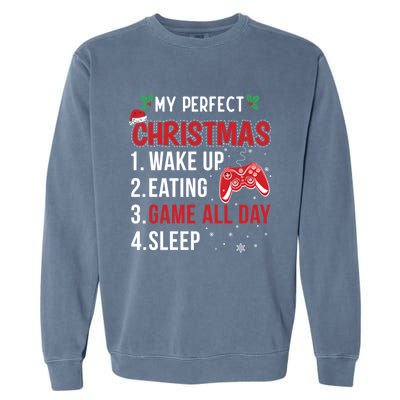 My Perfect Christmas Video Games Gaming Funny Gift Meaningful Gift Garment-Dyed Sweatshirt