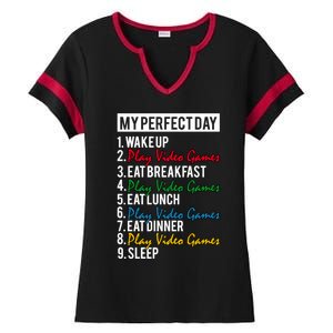 My Perfect Day Play Video Games Gaming Humor Funny Gamer Gift Ladies Halftime Notch Neck Tee