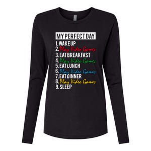 My Perfect Day Play Video Games Gaming Humor Funny Gamer Gift Womens Cotton Relaxed Long Sleeve T-Shirt