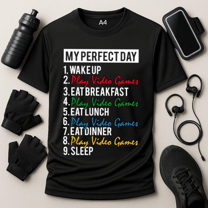 My Perfect Day Play Video Games Gaming Humor Funny Gamer Gift Cooling Performance Crew T-Shirt