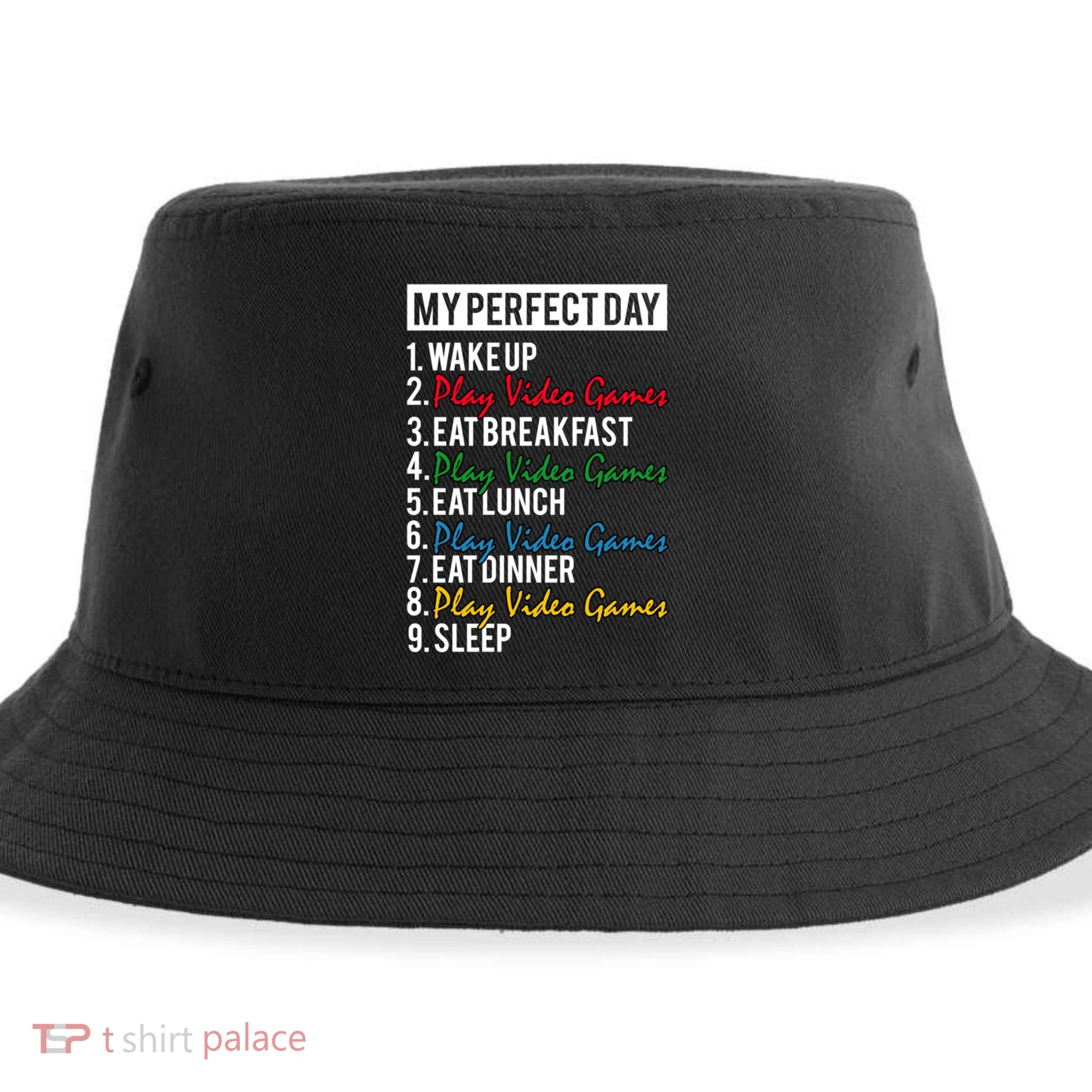 My Perfect Day Play Video Games Gaming Humor Funny Gamer Gift Sustainable Bucket Hat