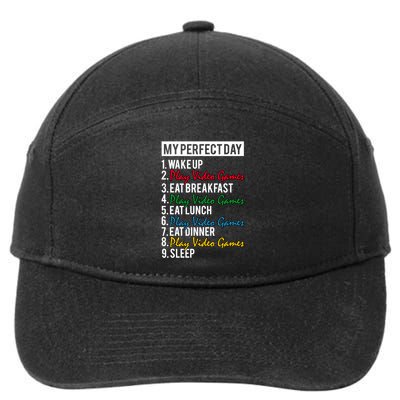 My Perfect Day Play Video Games Gaming Humor Funny Gamer Gift 7-Panel Snapback Hat