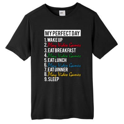 My Perfect Day Play Video Games Gaming Humor Funny Gamer Gift Tall Fusion ChromaSoft Performance T-Shirt