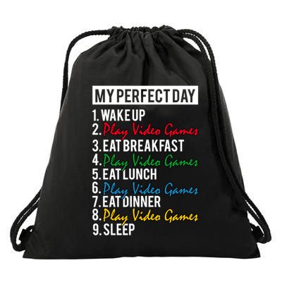 My Perfect Day Play Video Games Gaming Humor Funny Gamer Gift Drawstring Bag