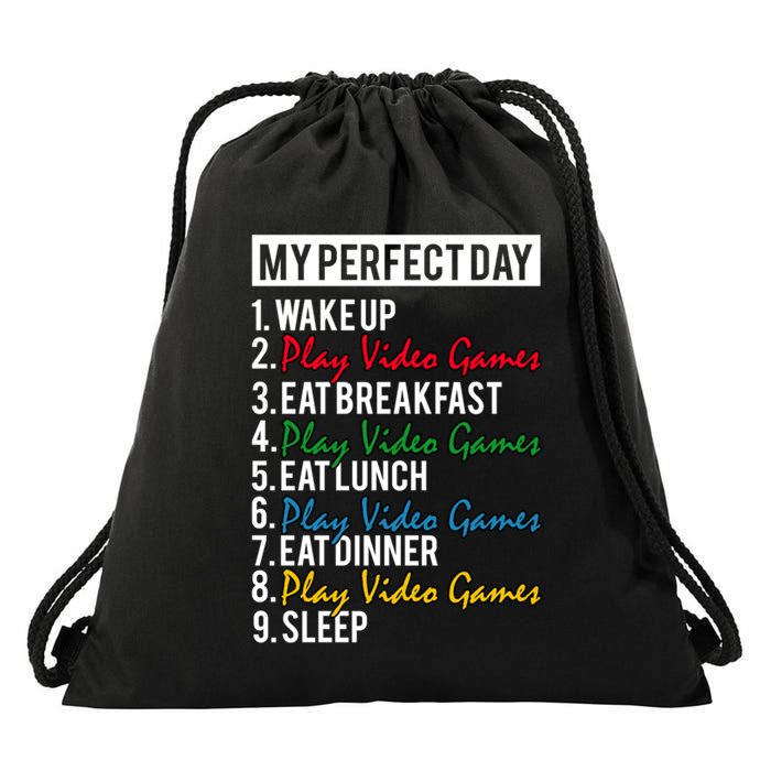My Perfect Day Play Video Games Gaming Humor Funny Gamer Gift Drawstring Bag