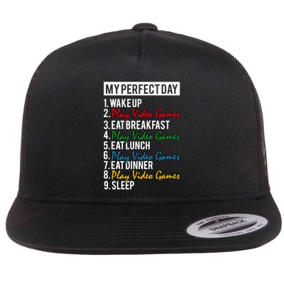 My Perfect Day Play Video Games Gaming Humor Funny Gamer Gift Flatbill Hat