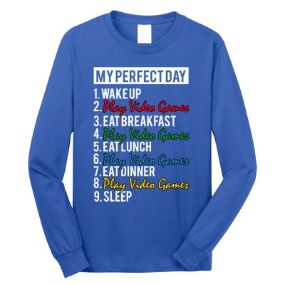 My Perfect Day Play Video Games Gaming Humor Funny Gamer Gift Long Sleeve Shirt