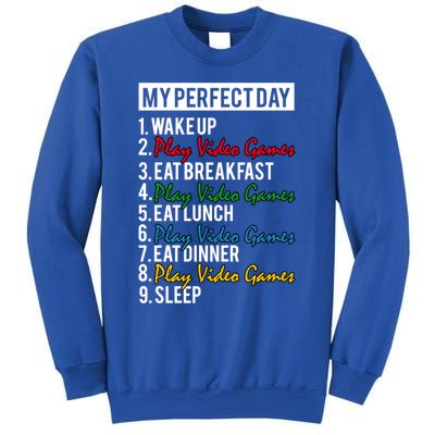 My Perfect Day Play Video Games Gaming Humor Funny Gamer Gift Sweatshirt