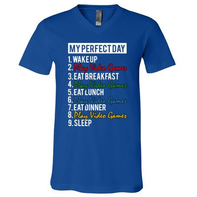 My Perfect Day Play Video Games Gaming Humor Funny Gamer Gift V-Neck T-Shirt