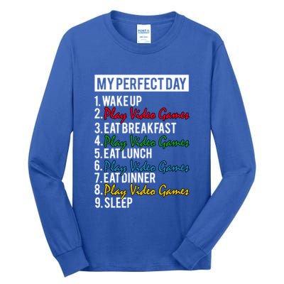 My Perfect Day Play Video Games Gaming Humor Funny Gamer Gift Tall Long Sleeve T-Shirt