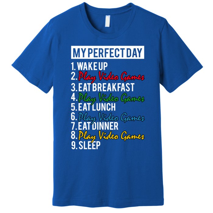 My Perfect Day Play Video Games Gaming Humor Funny Gamer Gift Premium T-Shirt