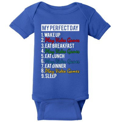 My Perfect Day Play Video Games Gaming Humor Funny Gamer Gift Baby Bodysuit