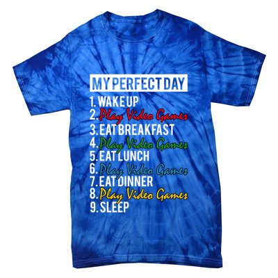 My Perfect Day Play Video Games Gaming Humor Funny Gamer Gift Tie-Dye T-Shirt