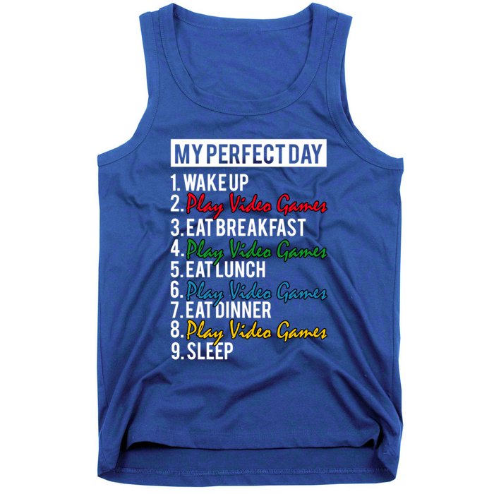 My Perfect Day Play Video Games Gaming Humor Funny Gamer Gift Tank Top