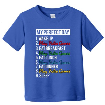 My Perfect Day Play Video Games Gaming Humor Funny Gamer Gift Toddler T-Shirt