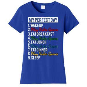 My Perfect Day Play Video Games Gaming Humor Funny Gamer Gift Women's T-Shirt