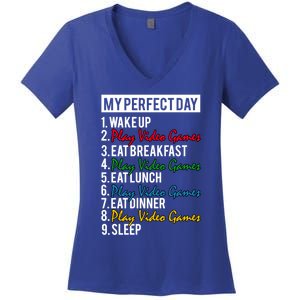 My Perfect Day Play Video Games Gaming Humor Funny Gamer Gift Women's V-Neck T-Shirt