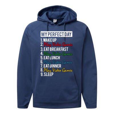 My Perfect Day Play Video Games Gaming Humor Funny Gamer Gift Performance Fleece Hoodie