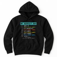 My Perfect Day Play Video Games Hoodie