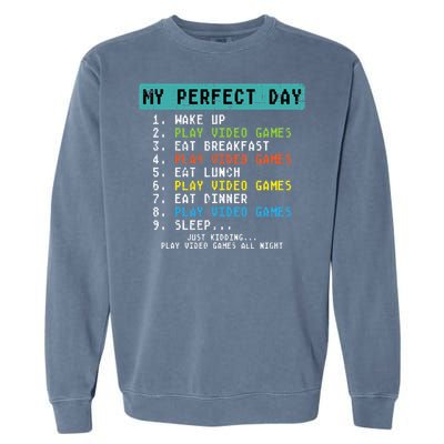 My Perfect Day Play Video Games Garment-Dyed Sweatshirt