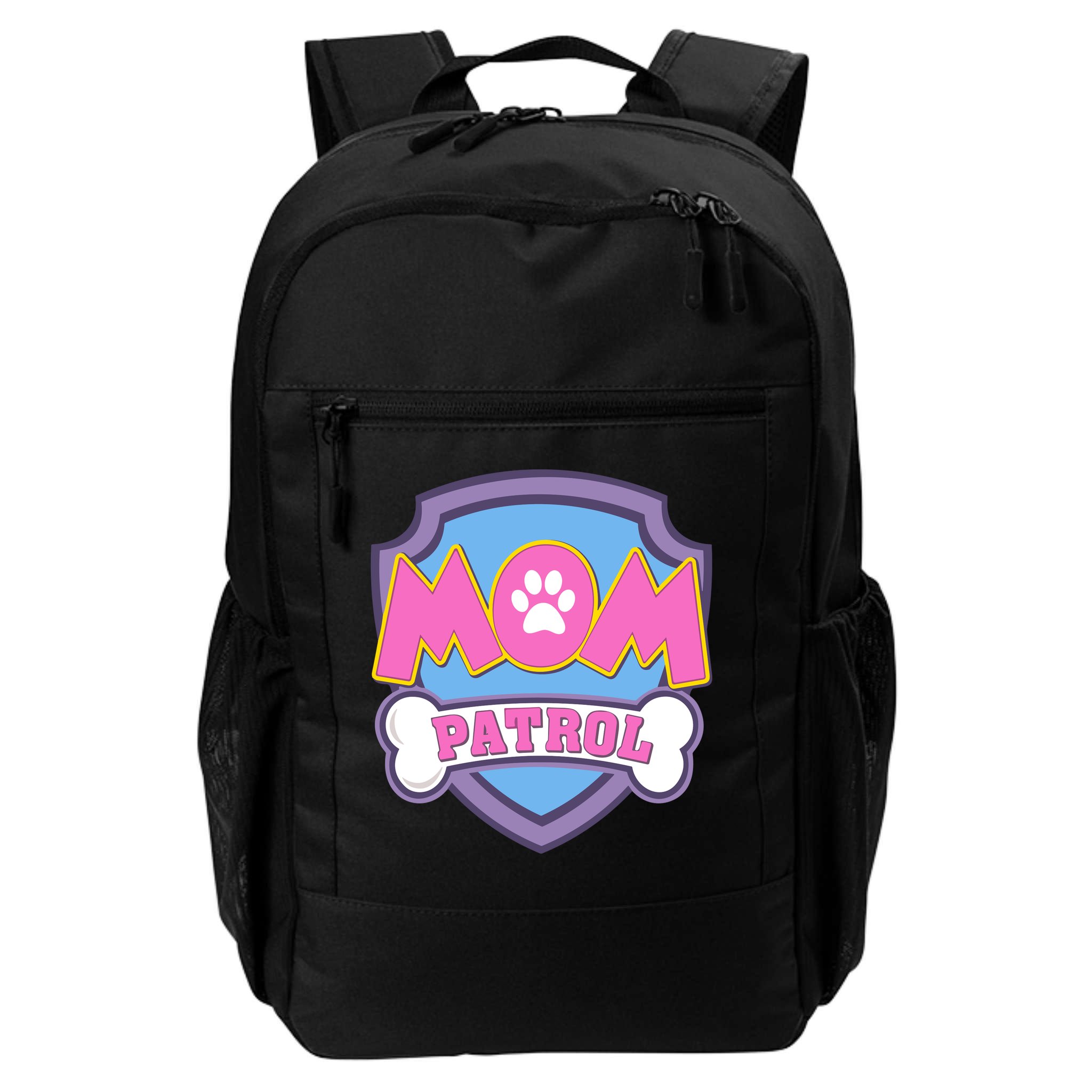 Mom Patrol Dog Mom Dad Funny Gift Birthday Party Backpack