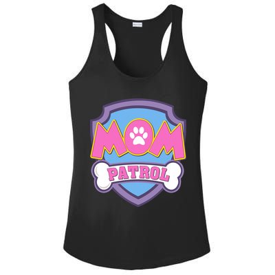 Mom Patrol Dog Mom Dad Funny Gift Birthday Party Ladies PosiCharge Competitor Racerback Tank