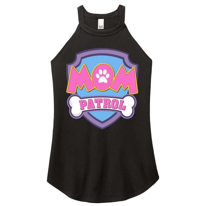Mom Patrol Dog Mom Dad Funny Gift Birthday Party Women's Perfect Tri Rocker Tank